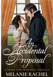 An Accidental Proposal (Melanie Rachel)