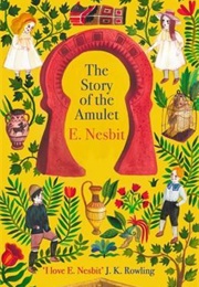 The Story of the Amulet (E. Nesbit)
