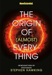 The Origin of (Almost) Everything (New Scientist)