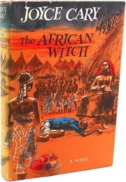The African Witch (Joyce Carey)