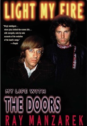 Light My Fire: My Life With the Doors (Ray Manzarek)