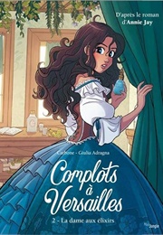 Complots À Versailles #2 - La Dame Aux Élixirs (Giulia Adragna)