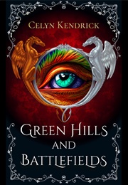 Green Hills and Battlefields (Celyn Kendrick)