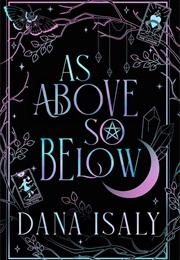 As Above, So Below (Dana Isaly)