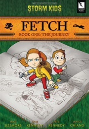 Fetch Book One: The Journey (Mike Sizemore)