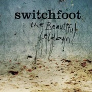 Dare You to Move - Switchfoot