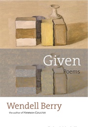 Given (Berry, Wendell)