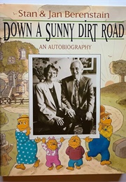 Down a Sunny Dirt Road: An Autobiography (Stan & Jan Berenstain)