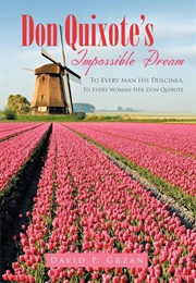 Don Quixote's Impossible Dream (David P. Grzan)