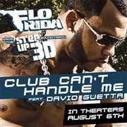 Club Can't Handle Me - Flo Rida Featuring David Guetta