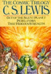 The Cosmic Trilogy (C.S. Lewis)