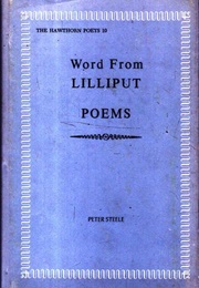 Word From Lilliput: Poems (Peter Steele)
