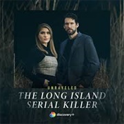 Unraveled: The Long Island Serial Killer