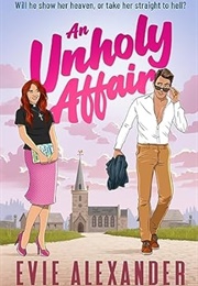 An Unholy Affair (Evie Alexander)