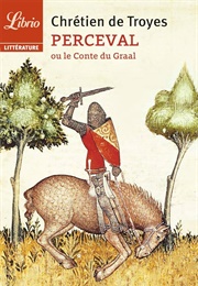 Perceval Ou Le Conte Du Graal (Chrétien De Troyes)