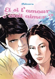 Et Si L'amour C'était Aimer ? (Fabcaro)