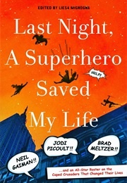 Last Night a Superhero Saved My Life (Various)