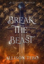 Break the Beast (Allison Tebo)