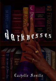 Darknesses (Lachelle Seville)