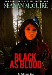 Black as Blood (Seanan McGuire)