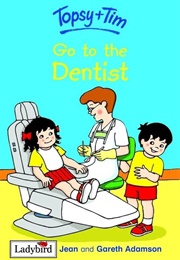 Topsy and Tim Go to the Dentist (Jean & Gareth Adamson)