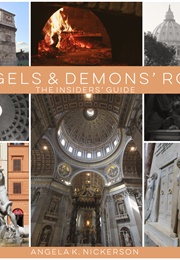 Angels & Demons Rome: The Insider's Guide (Angela K. Nickerson)