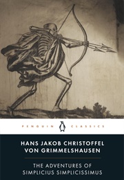 The Adventures of Simplicius Simplicissimus (Hans Jakob Christoffel Von Grimmelshausen)
