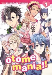 Otome Mania!! Vol. 1 (Yurino Tsukigase)