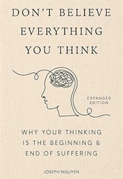 Don't Believe Everything You Think (Expanded Edition) (Joseph Nguyen)