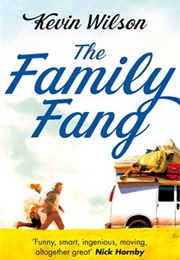 The Family Fang (Kevin Wilson)