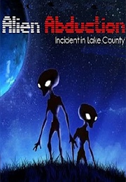 Montana - Alien Abduction: Incident in Lake County (1998)