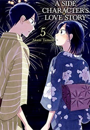 A Side Character's Love Story Vol. 5 (Akane Tamura)