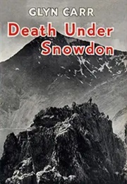 Death Under Snowdon (Glyn Carr  [Showell Styles])