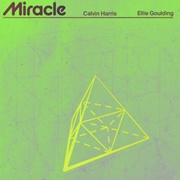 Miracle - Calvin Harris & Ellie Goulding