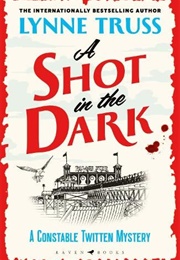 A Shot in the Dark (Lynne Truss)