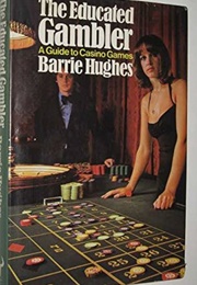 The Educated Gambler (Barrie Hughes)