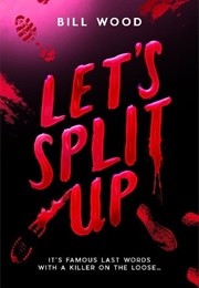 Let's Split Up (Bill Wood)