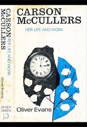 Carson McCullers: Her Life and Work (Oliver Evans)