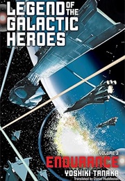 Legend of the Galactic Heroes, Vol. 3: Endurance (Yoshiki Tanaka)