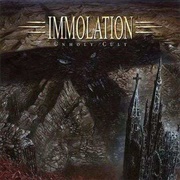 Immolation - Unholy Cult