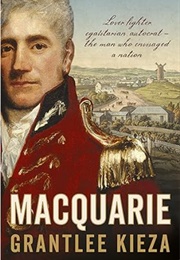Macquarie (Grantlee Kieza)