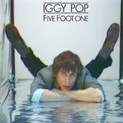 Five Foot One - Iggy Pop