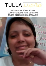 Web Diva Tulla Luana Se Emociona Com Um Lindo E-Mail De Um Fã! Muito Obrigada De Coração!!! (2012)
