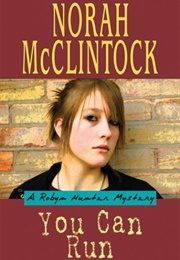 You Can Run (Norah McClintock)