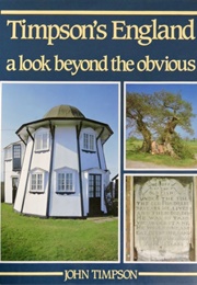 Timpson's England - A Look Beyond the Obvious (John Timpson)