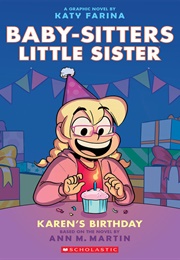 Baby-Sitters Little Sister: Karen's Birthday (Katy Farina)