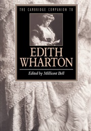 The Cambridge Companion to Edith Wharton (Edited by Millicent Bell)