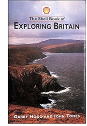 The Shell Book of Exploring Britain (Garry Hogg)