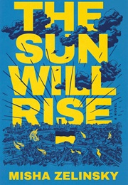 The Sun Will Rise (Misha Zelinsky)