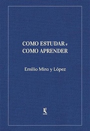 Como Estudar E Como Aprender (Emilio Mira Y López)
